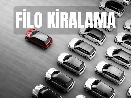 Filo Kiralama Hizmeti